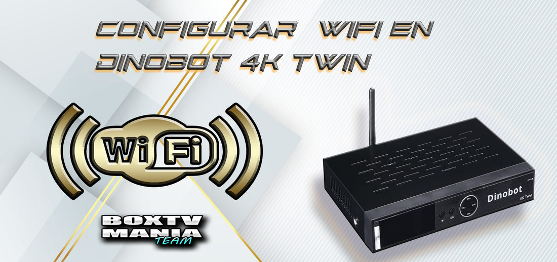 Dinobot 4k Twin setup Wi-Fi connection